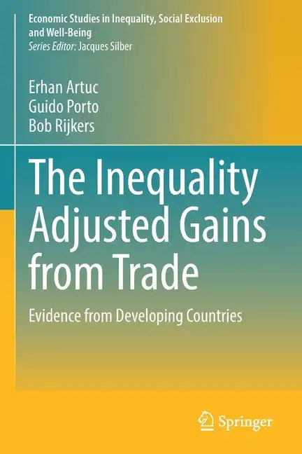 The Inequality Adjusted Gains from Trade: Evidence from Developing Countries - Paperback