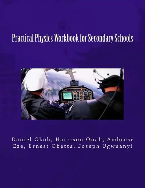 Practical Physics Workbook for Secondary Schools - Paperback