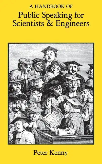 A Handbook of Public Speaking for Scientists and Engineers - Paperback