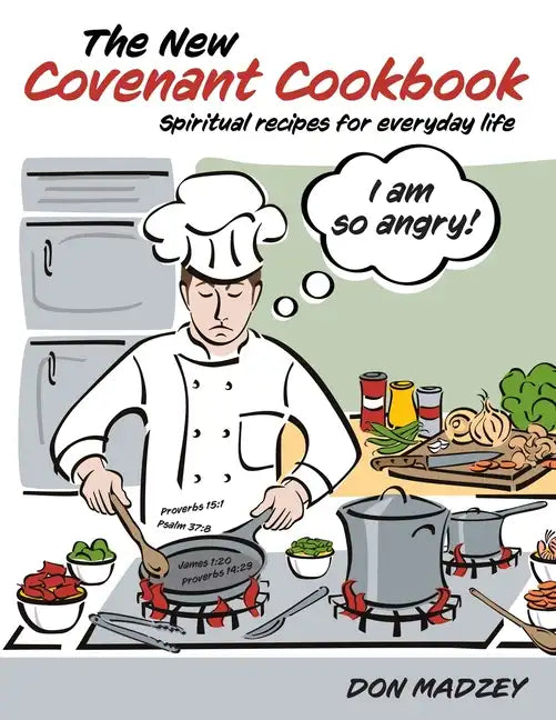 The New Covenant Cookbook: Spiritual recipes for everyday life - Paperback
