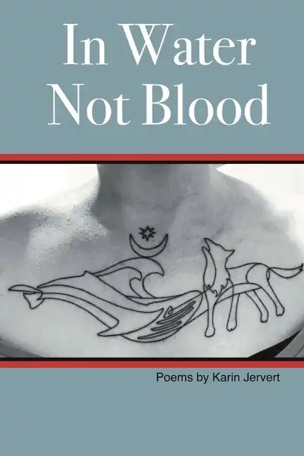 In Water Not Blood: Poems by Sunday - Paperback