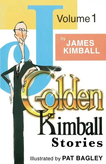 J. Golden Kimball Stories Volume 1 - Paperback