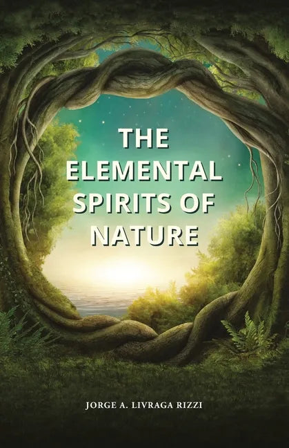 The Elemental Spirits of Nature - Paperback