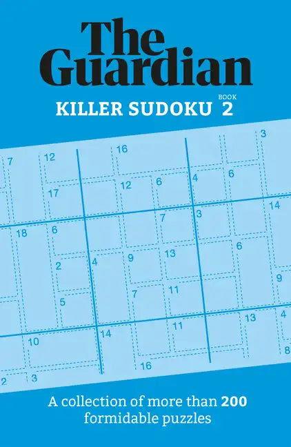 The Guardian Killer Sudoku 2: A Collection of More Than 200 Formidable Puzzles - Paperback