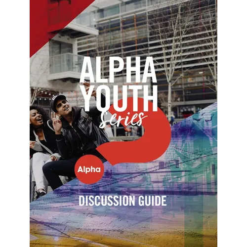 Alpha Youth Series Discussion Guide - Paperback