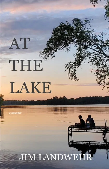 At the Lake: A Memoir - Paperback