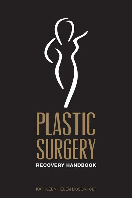 Plastic Surgery Recovery Handbook - Paperback