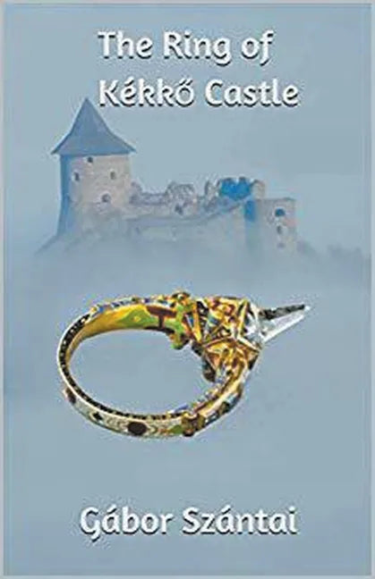 The Ring of Kékkő Castle - Paperback