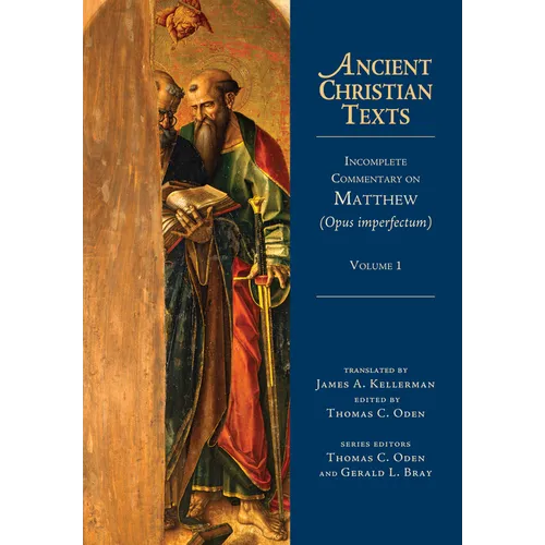 Incomplete Commentary on Matthew (Opus Imperfectum): Volume 1 - Hardcover