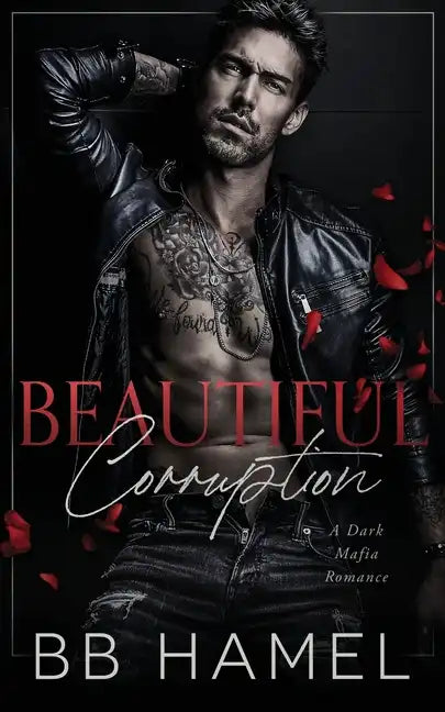 Beautiful Corruption: A Dark Mafia Enemies to Lovers Romance - Paperback