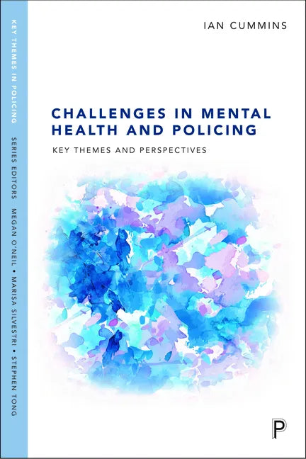 Challenges in Mental Health and Policing: Key Themes and Perspectives - Paperback