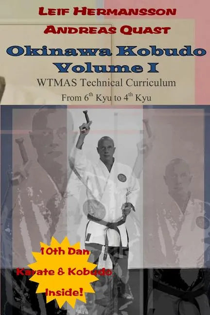 Okinawa Kobudo - Volume I - Paperback