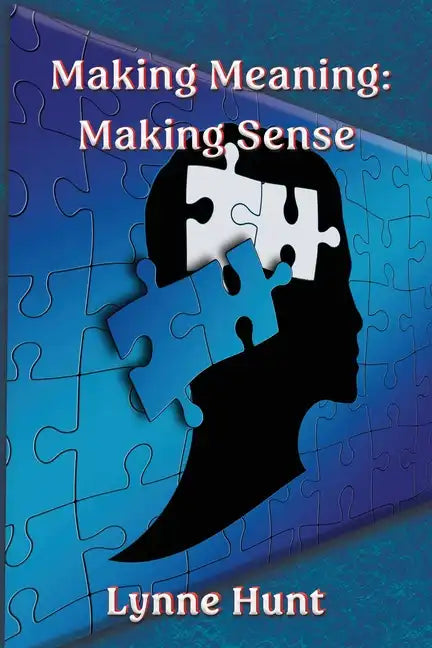 Making Meaning: Making Sense - Paperback
