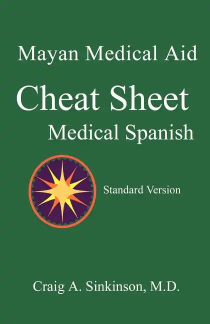 Medical Spanish: A Cheat Sheet - Paperback