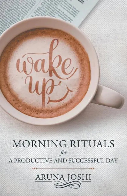Wake Up - Morning Rituals - Paperback