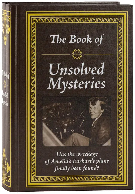 The Book of Unsolved Mysteries - Hardcover