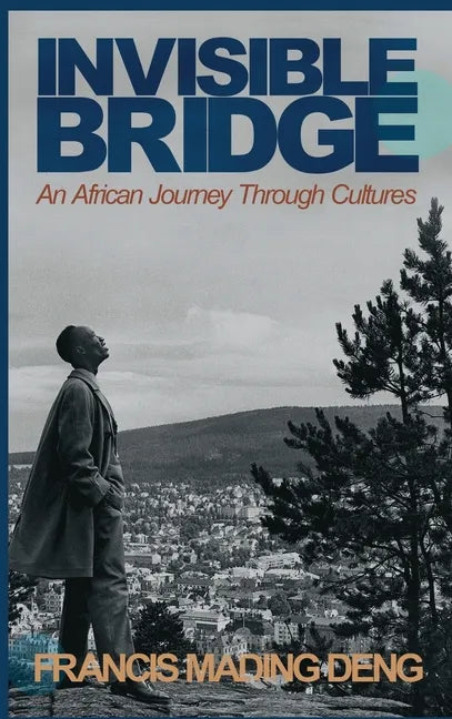 Invisible Bridge: An African Journey through Cultures - Hardcover