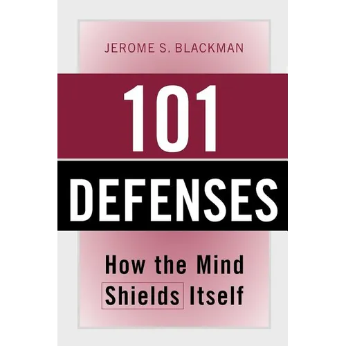 101 Defenses: How the Mind Shields Itself [With Pocket Reference] - Paperback