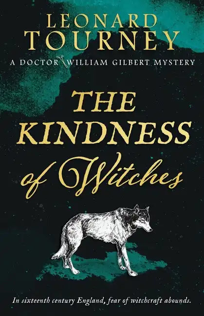 The Kindness of Witches: an immersive Elizabethan murder mystery - Paperback