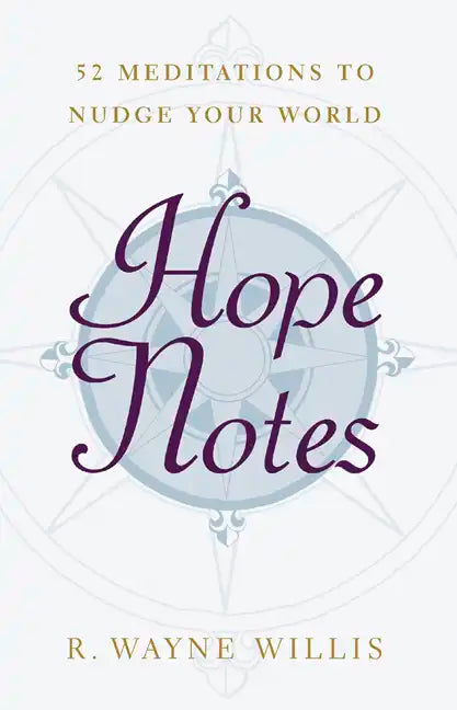 Hope Notes: 52 Meditations to Nudge Your World - Paperback