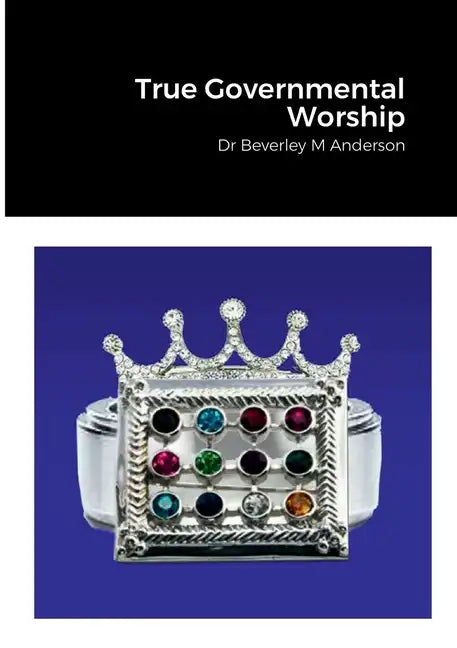 True Governmental Worship - Paperback