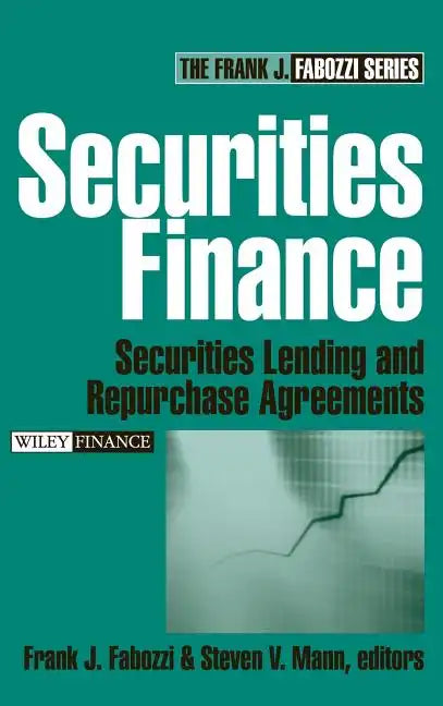 Securities Finance: Securities Lending and Repurchase Agreements - Hardcover