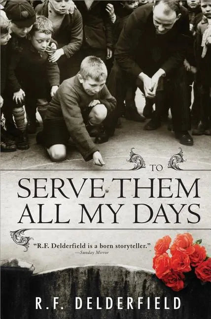 To Serve Them All My Days - Paperback