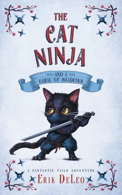 The Cat Ninja: and a Cabal of Shadows - Paperback