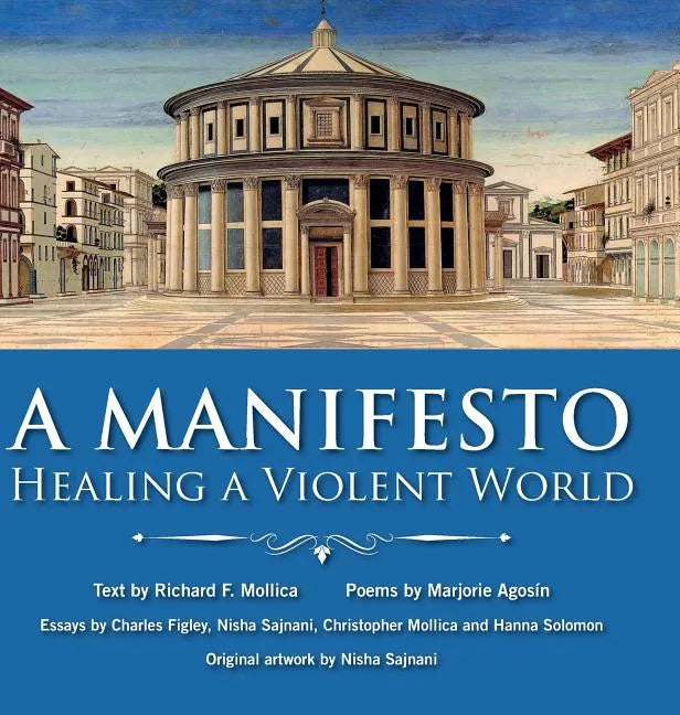 A Manifesto: Healing a violent world - Hardcover