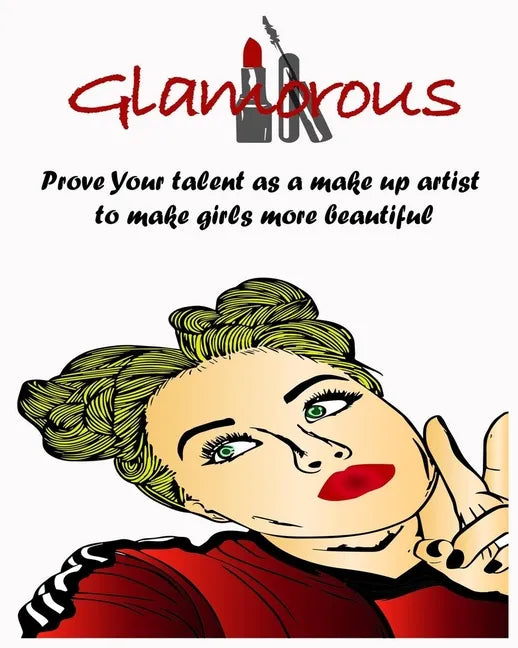 Glamorous girls: Makeup Coloring Book - Paperback