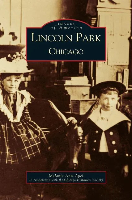 Lincoln Park, Chicago - Hardcover