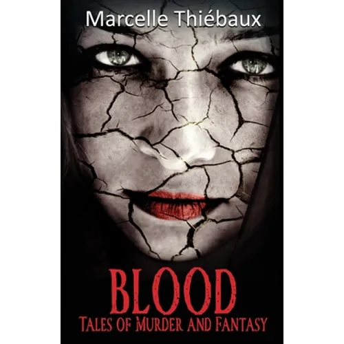 Blood: Tales of Murder and Fantasy - Paperback