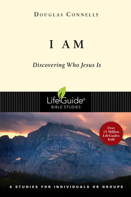 I Am: Discovering Who Jesus Is - Paperback