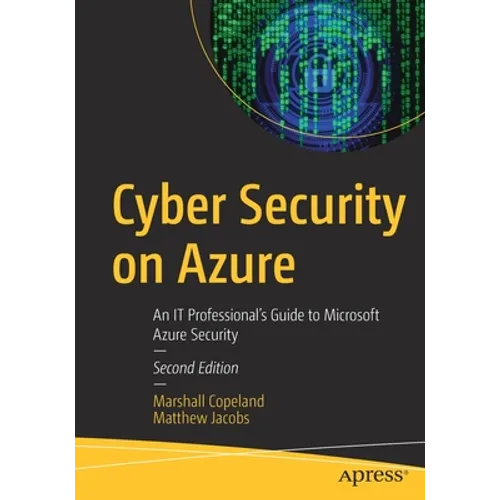 Cyber Security on Azure: An It Professional's Guide to Microsoft Azure Security - Paperback