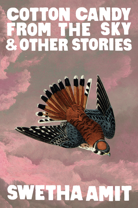 Cotton Candy from the Sky & Other Stories, by Swetha Amit