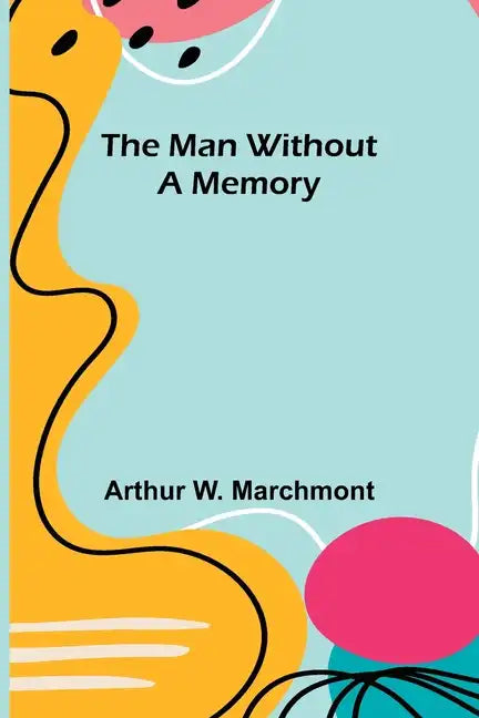 The Man Without a Memory - Paperback