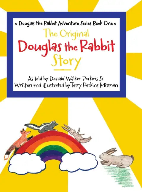 The Original Douglas the Rabbit Story - Hardcover