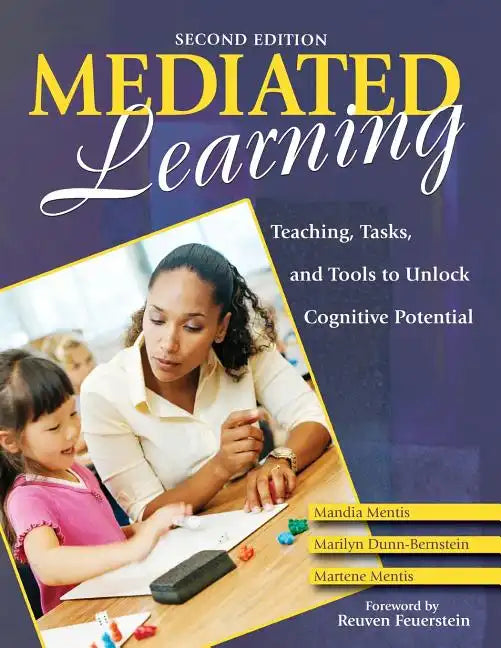 Mediated Learning: Teaching, Tasks, and Tools to Unlock Cognitive Potential - Paperback