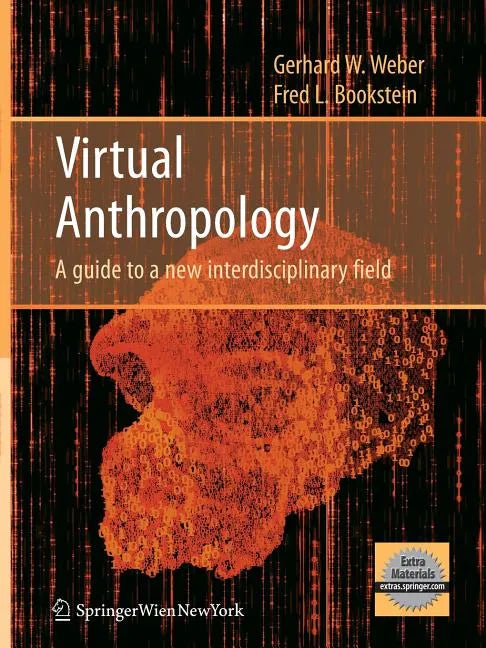 Virtual Anthropology: A Guide to a New Interdisciplinary Field - Paperback