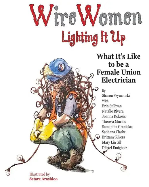 WireWomen: Lighting It Up - Paperback