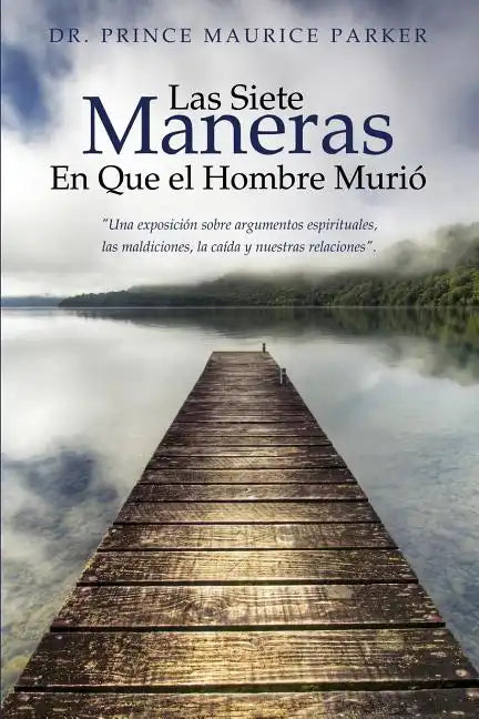 Las Siete Maneras En Que El Hombre Murio - Paperback