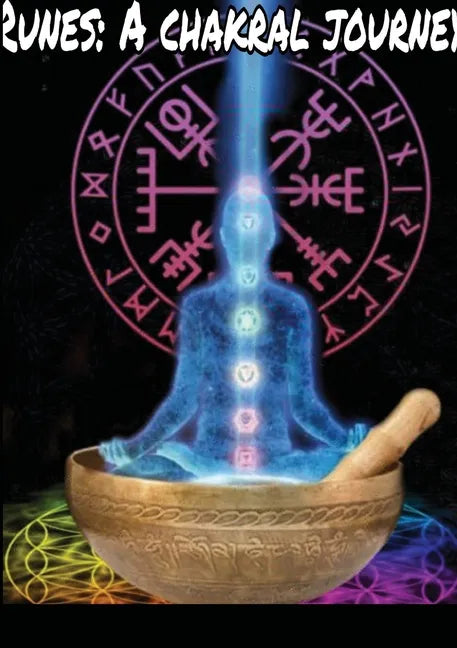 Runes: A Chakral Journey - Paperback