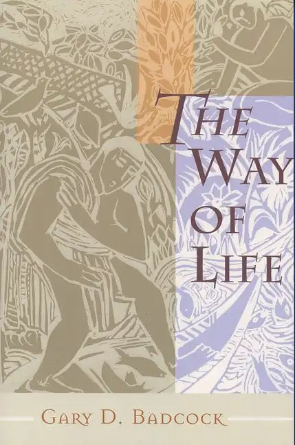 The Way of Life: A Theology of Christian Vocation - Paperback