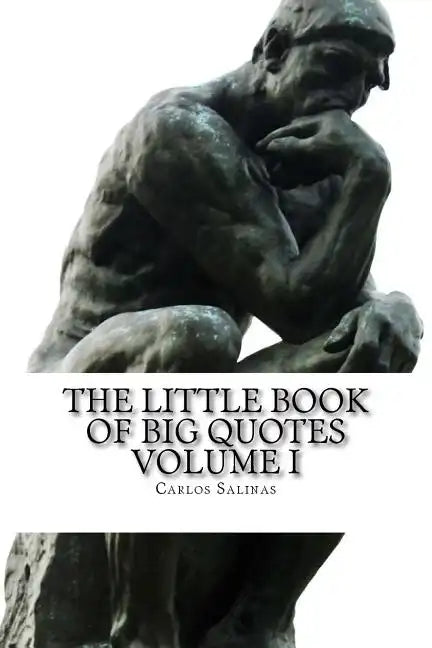 The Little Book of Big Quotes: Volume I - Paperback