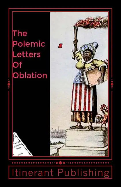 The Polemic Letters Of Oblation: Vol.1 - Paperback