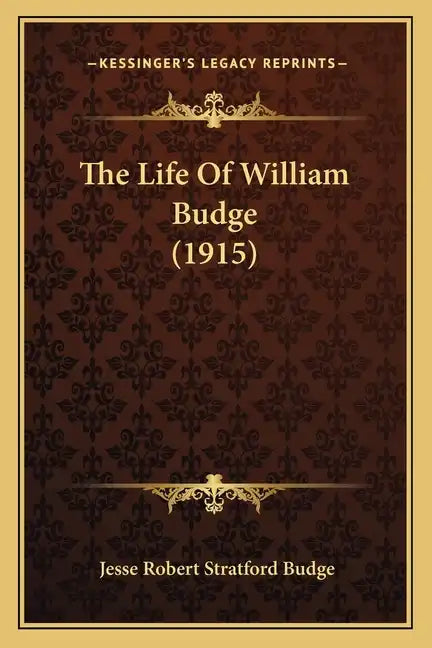 The Life Of William Budge (1915) - Paperback