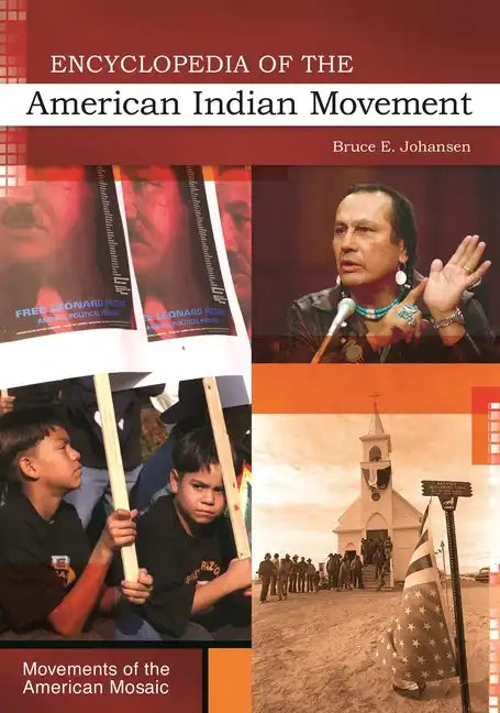 Encyclopedia of the American Indian Movement - Hardcover