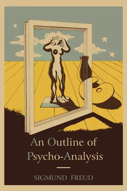 An Outline of Psycho-Analysis. - Paperback