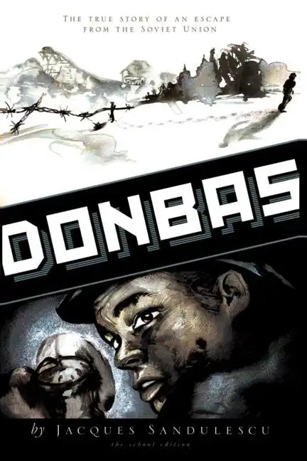 Donbas: The True Story of an Escape from the Soviet Union - Paperback