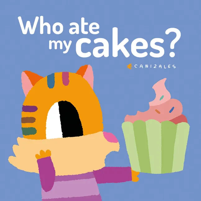 Who Ate My Cakes? - Board Book